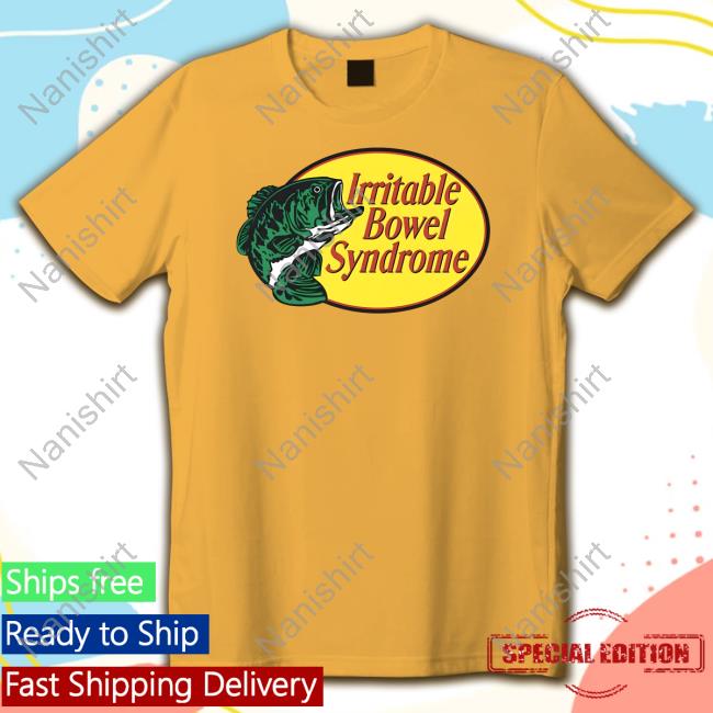 Thegoodshirts Merch Bass Pro Shops Irritable Bowel Syndrome Tee Shirt
