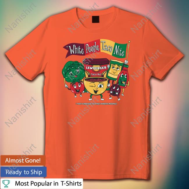 Lewberger Merch White People Taco Nite Long Sleeve Shirt