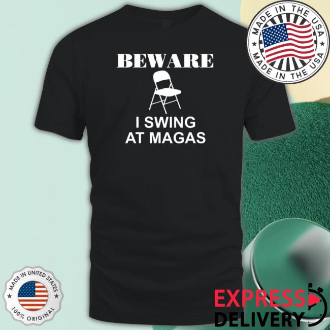 Official Your Blue Channel Beware I Swing At Magas Tee Shirt