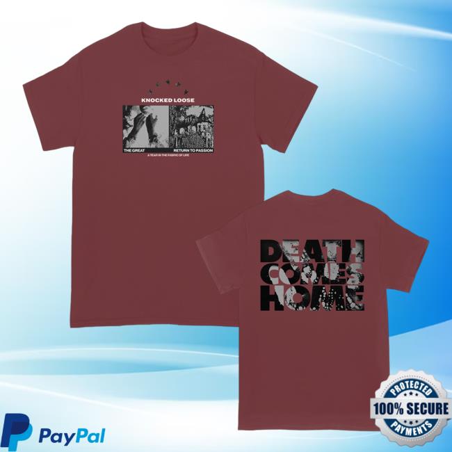 Knocked Loose Death Comes Home T Shirt