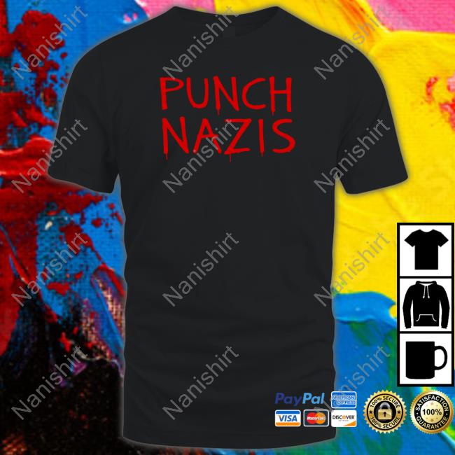Punch Nazis T Shirts