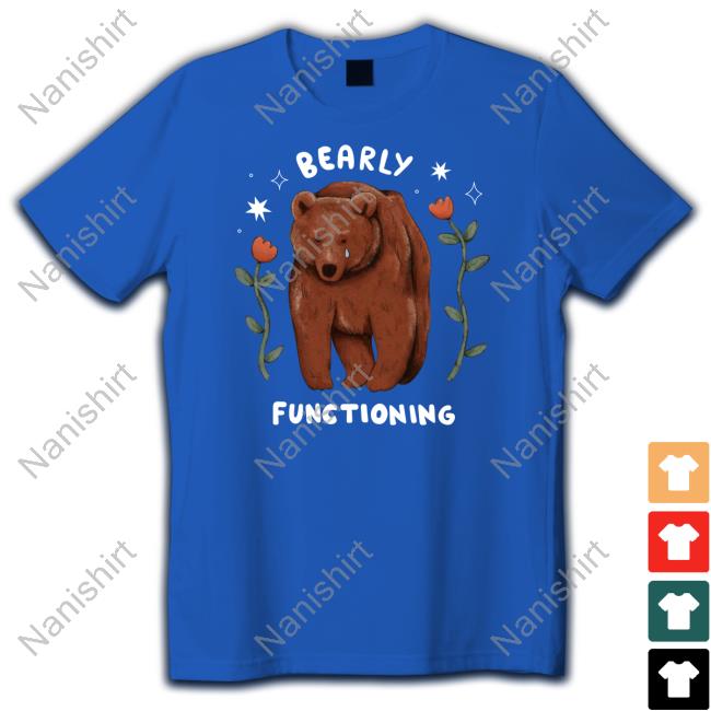 Official Beautiful Bastard Merch Bearly Functioning Shirts Beautifulbastard