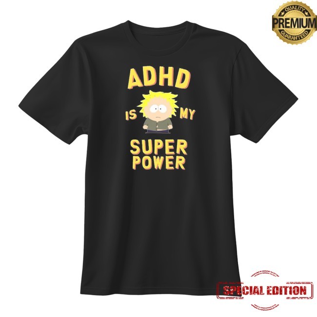 Adhd Is My Super Power Tee