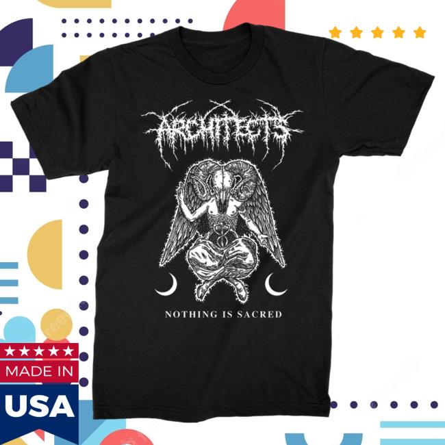 Official Kings Road Merch Store Architects Merch Store Shop Architects Nothing Is Sacred Shirt 2024 (Black) KingsRoadMerch