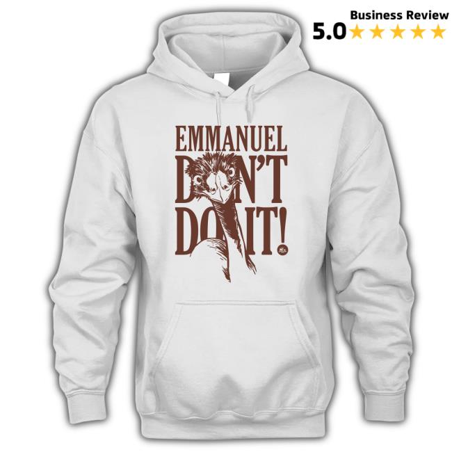 Knuckle Bump Farms Emmanuel Don't Do It Hoodie