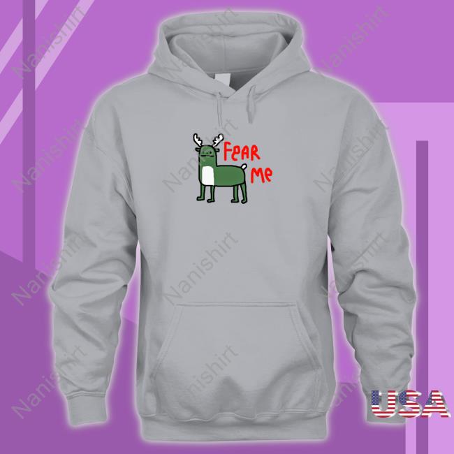 Official Deer Fear Me T Shirts