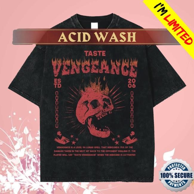 Taste Vengeance Tee