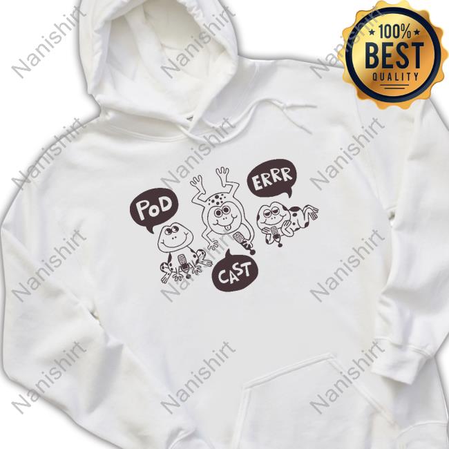 Pod Cast Errr Frog Shirt