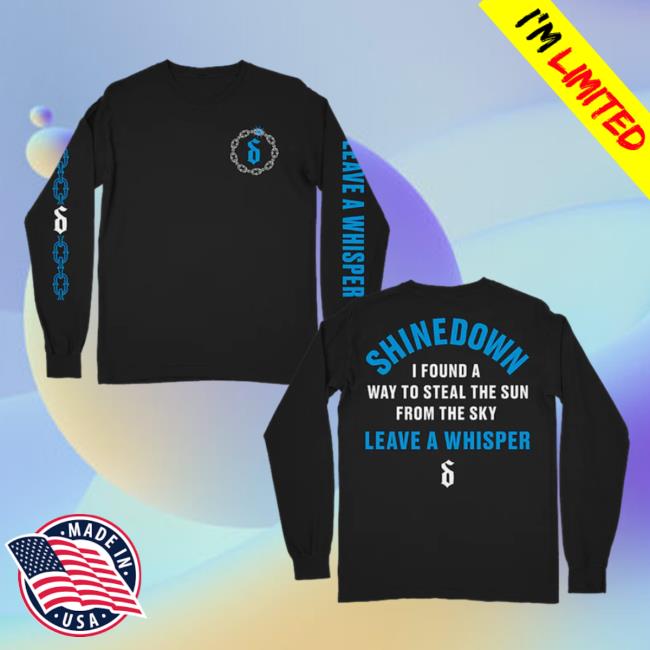 Official Shinedown Merch Shinedown Steal The Sun Leave A Whisper Crewneck Sweatshirt