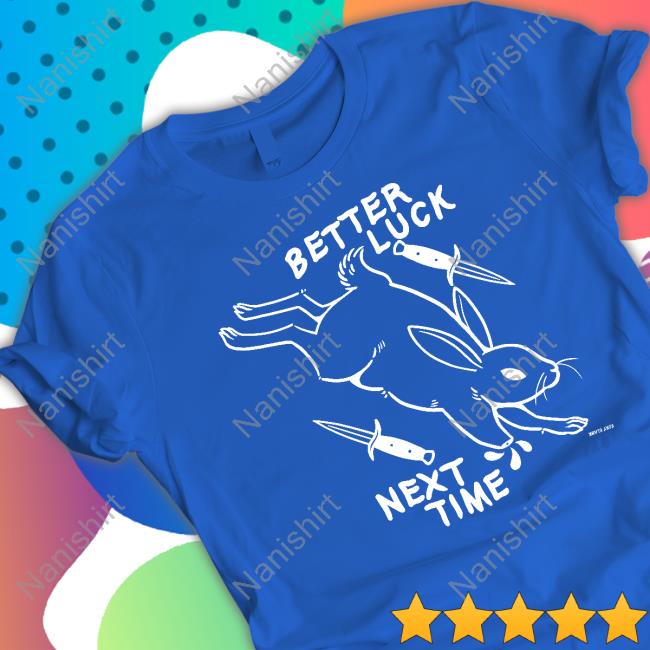 Better Luck Next Time Rory Blank T-Shirt Big Cartel Official Store