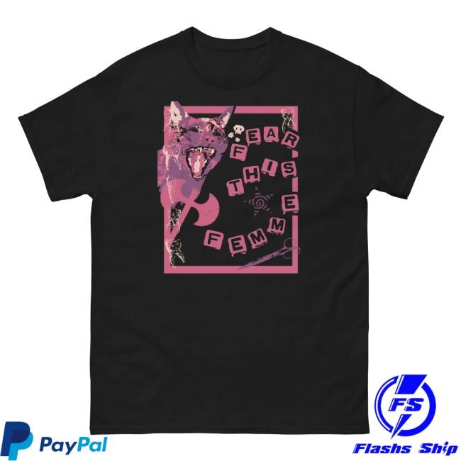 Fear This Femme Shirt – Z3lart Merch