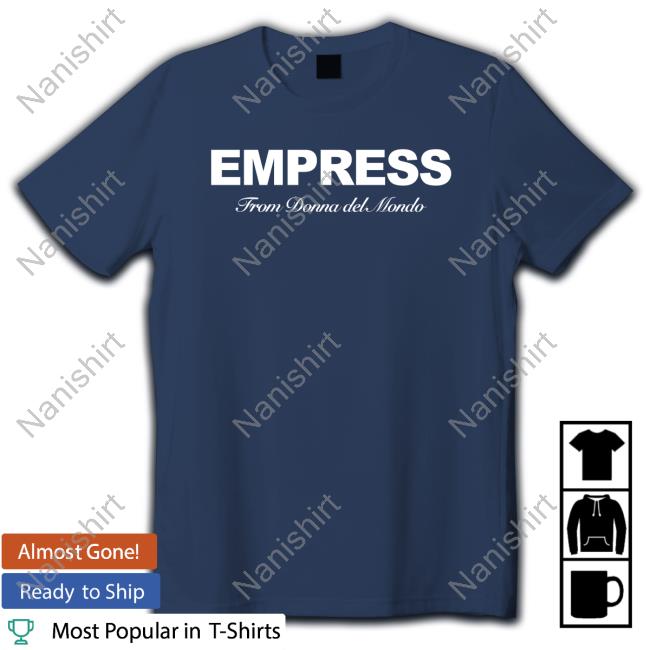 Empress From Donna Del Mondo T-Shirt