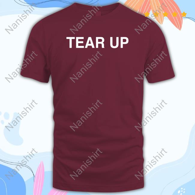 Official Tear Up Tshirt