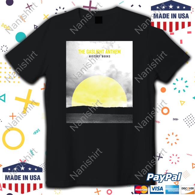 The Gaslight Anthem History Books T Shirt