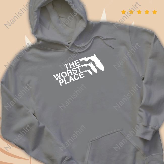 Shitheadsteve The Worst Place Shirt