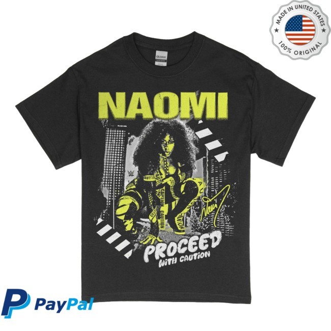 Naomi Proceed With Caution Shirt Trinity