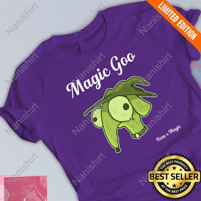Official Magic Goo Beta X Magic Shirts