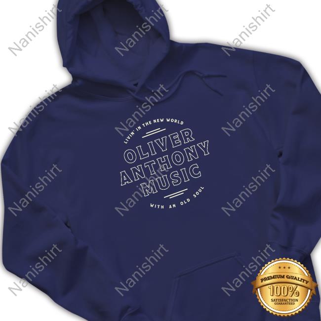 Oliver Anthony Merch New World Old Soul Oliver Anthony Music Hoodie Livin' In The New World With An Old Soul