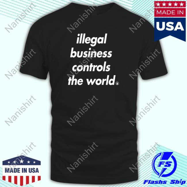 Official Illegal Business Controls The World Hoodie