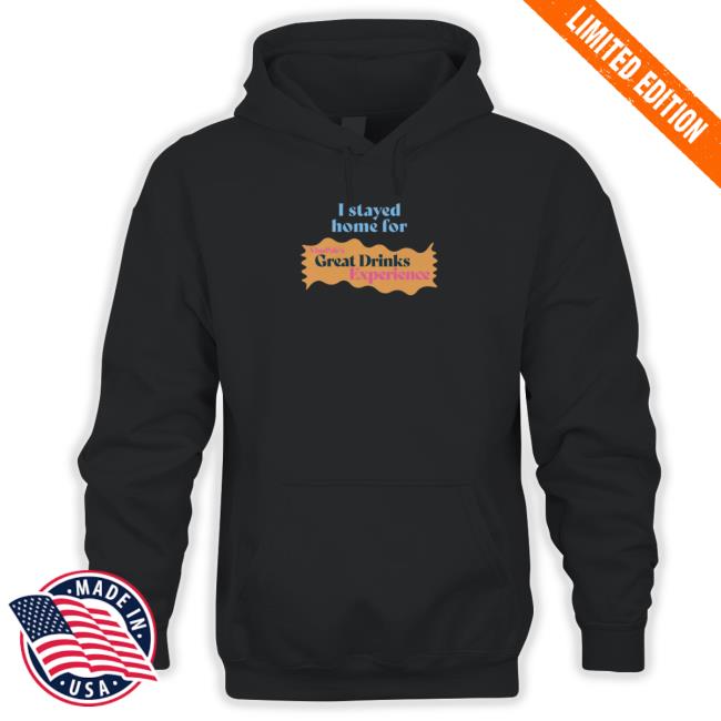 Official I Stayed Home For Vinepair's Great Drinks Experience Top Shirt