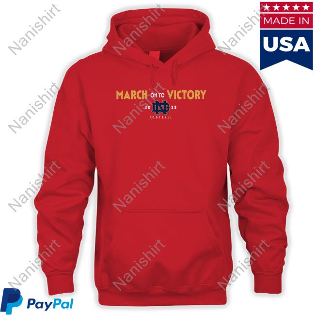 Official Und Shop March On To Victory 2023 Rally For Old Notre Dame Shirt