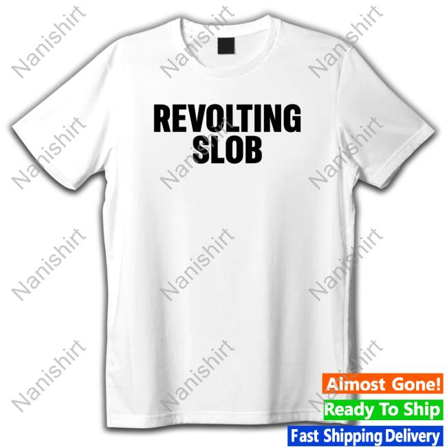 Revolting Slob Hoodie