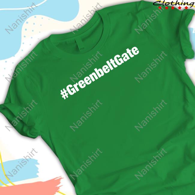 Official Gasp4change #Greenbeltgate T-Shirt
