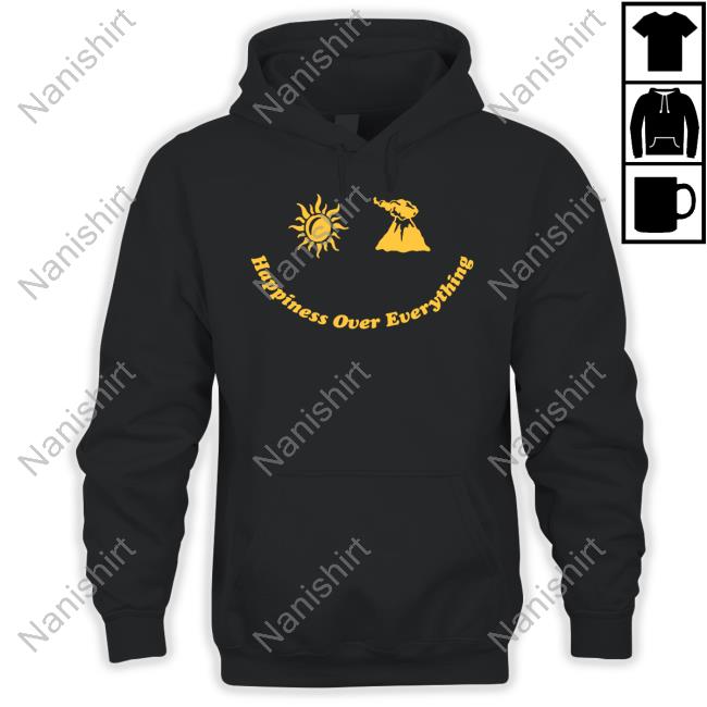 Happiness Over Everything Long Sleeve Shirt