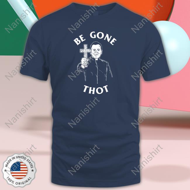 Be Gone Thot Sweatshirt