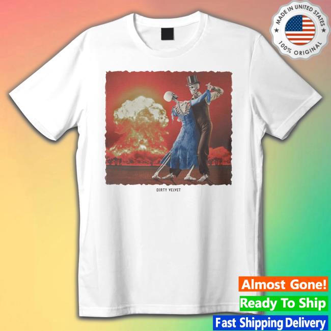 Dirty Velvet The Last Dance T-Shirt