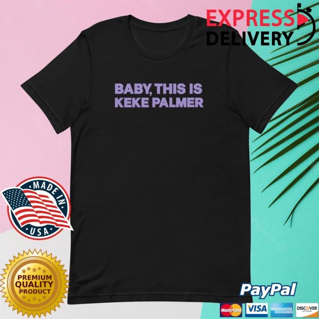 Keke Palmer "Baby, This Is Keke Palmer" Short Sleeve Shirt