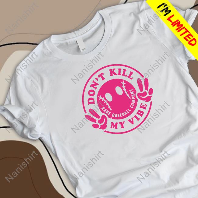 Rake Baseball Company Don't Kill My Vibe Sweatshirt
