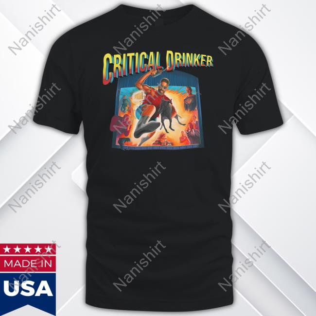 Critical Drinker Merch The Critical Drinker Last Action Drinker Sweatshirt