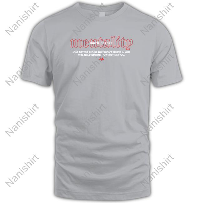 Work Harder Mentality Shirt