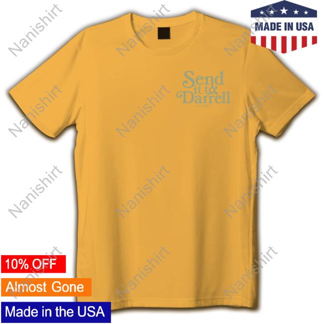Lala Kent Send It To Darrell Tee Shirt