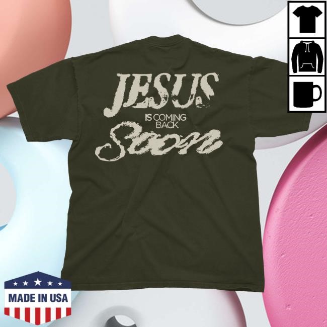 Official Josiah Queen Merch Store Jesus Is Coming Back Soon Hoodies