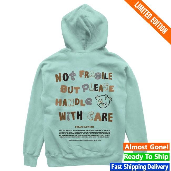 Official Dream Clothing Not Fragile But Please Handle With Care Crewneck Sweatshirt Mint Dreamclothinghq