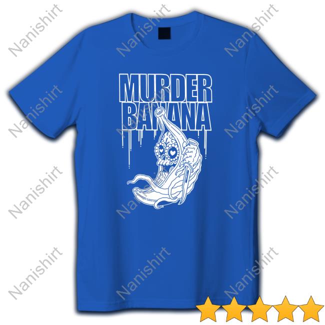 Exactly Right Merch Store | Bananas: Murder Banana Tshirt