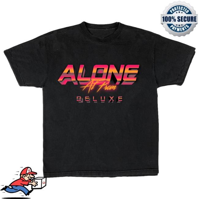 Tory Lanez Official Merch Store Alone At Prom (Deluxe) Tee Tory Lanez Clothing Shop Torylanezstore