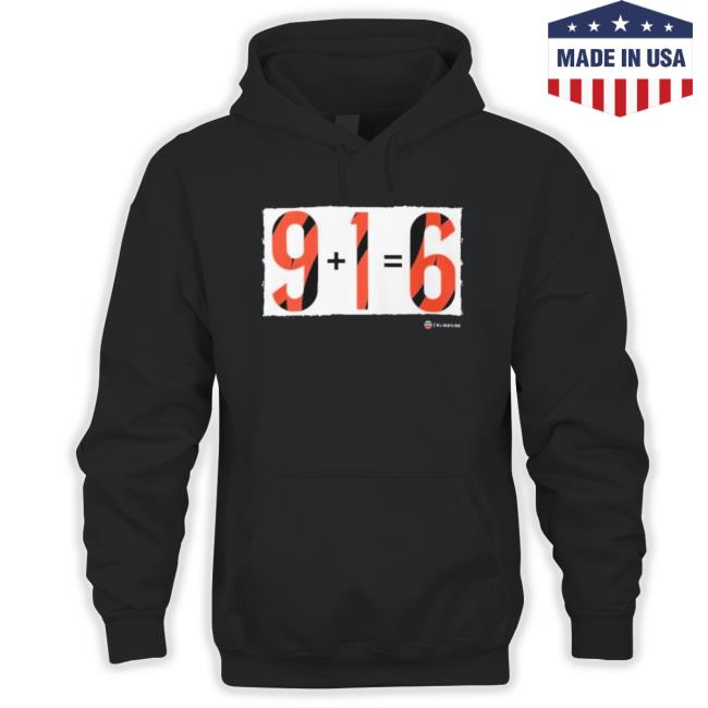9 Plus 1 Equals 6 Hooded Sweatshirt 9 Plus 1 Equals 6 Tee