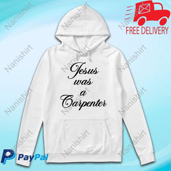 Jesus Was Carpenter Sweatshirt Sabrina Carpenter