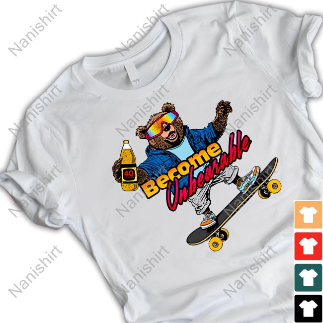 Become Unbearable Sweatshirt