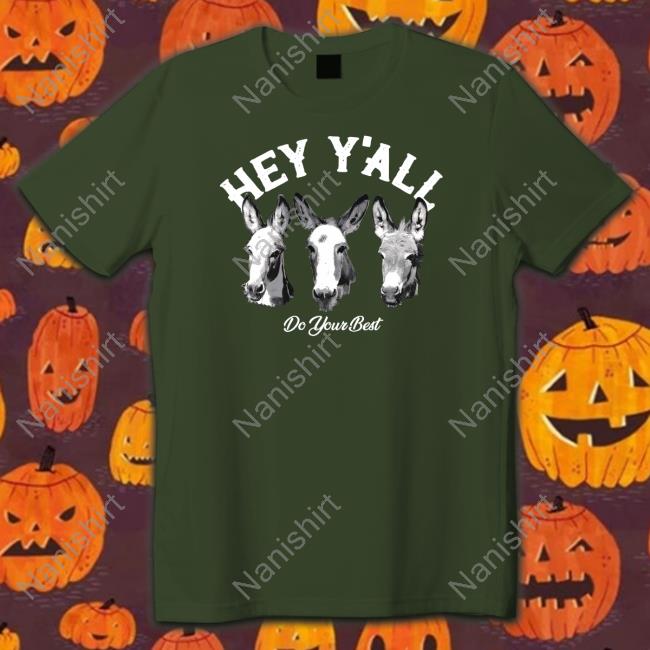 Offcial Arms Family Homestead Merch Hey Y'all Do Your Best Sweatshirt