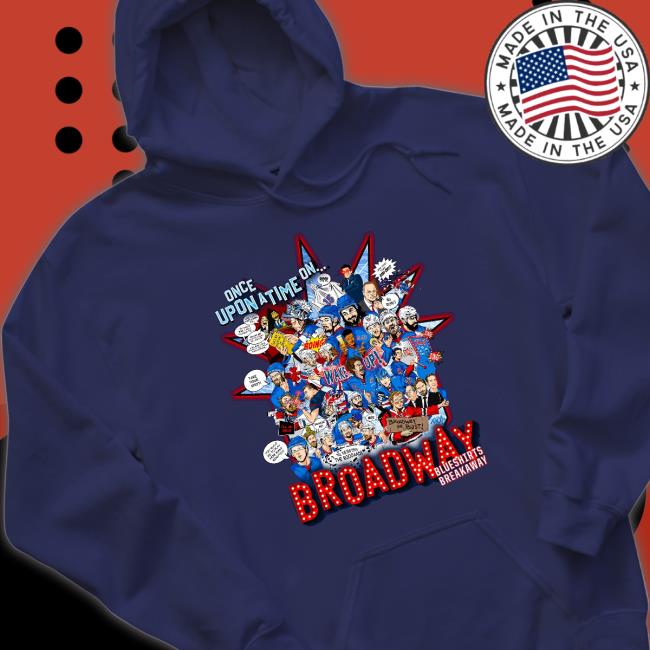Blueshirts Breakaway Once Upon A Time On Broadway Tee