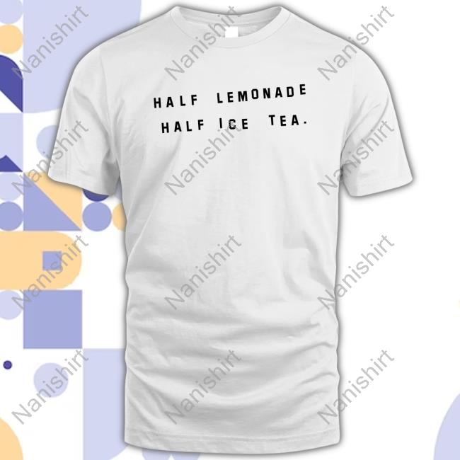 Official Katie Kimmel Merch Half Lemonade Half Ice Tea Tee