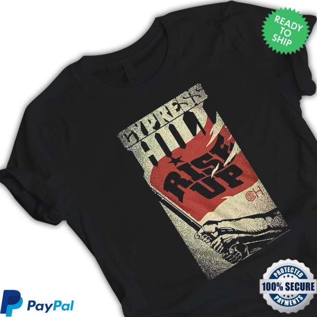 Rise Up Cypress Hill Shirt Rise Up Cypress Hill Long Sleeve Tee
