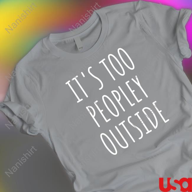 Introvert Problems It's Too Peopley Outside T-Shirt