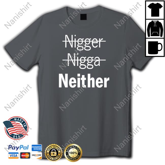 Nigger Nigga Neither Shirt Killuazivert Killua