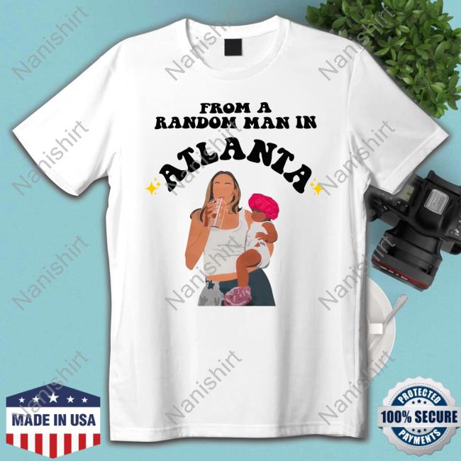 From A Random Man In Atlanta Tee