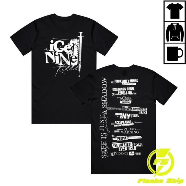 Ice Nine Kills Safe is Just a Shadow Tee Shirt Ice Nine Kills Merch Shop
